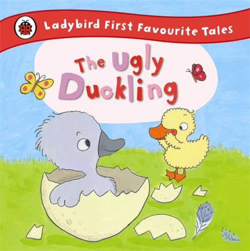 The Ladybird First Favourite Tales Ugly Duckling [Hardcover]
