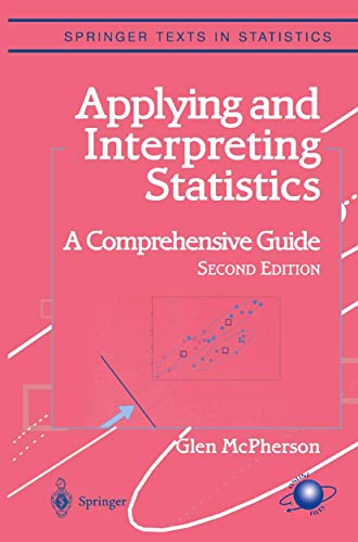 Applying and Interpreting Statistics A Comprehensive Guide [Paperback]