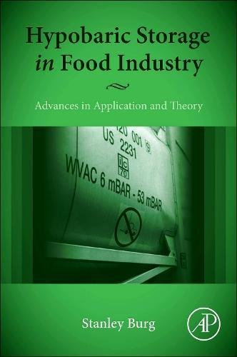 Hypobaric Storage in Food Industry Advances in Application and Theory [Paperback]