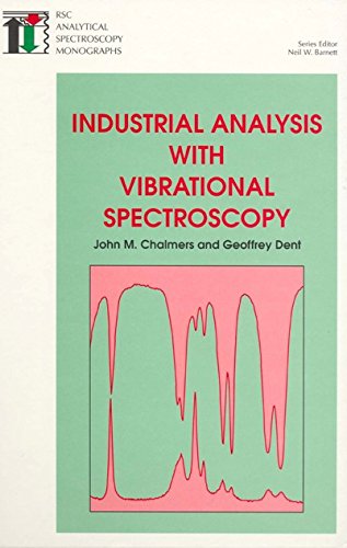 Industrial Analysis with Vibrational Spectroscopy RSC [Hardcover]