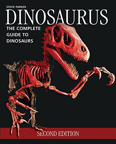 Dinosaurus The Complete Guide To Dinosaurs [Paperback]