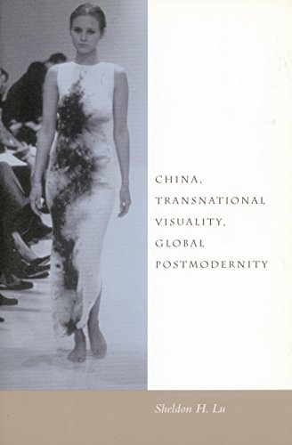 China, Transnational Visuality, Global Postmodernity [Hardcover]