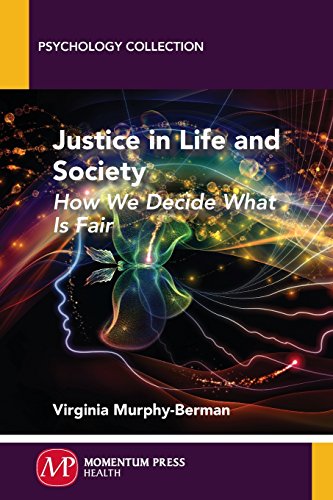 Justice In Life And Society How We Decide What Is Fair [Paperback]