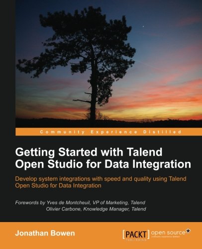 Getting Started With Talend Open Studio For Data Integration [Paperback]