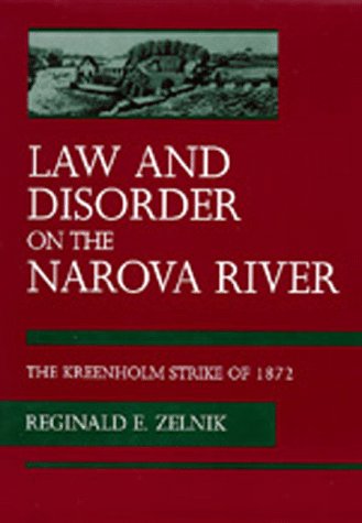 Law and Disorder on the Narova River The Kreenholm Strike of 1872 [Hardcover]