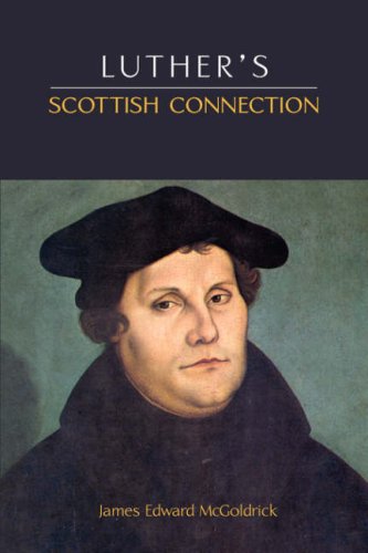 Luther's Scottish Connection [Paperback]