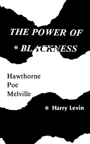 Power Of Blackness Hawthorne, Poe, Melville [Paperback]