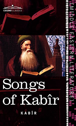Songs Of Kabir (cosimo Classics; Middle Eastern Literature) [Hardcover]