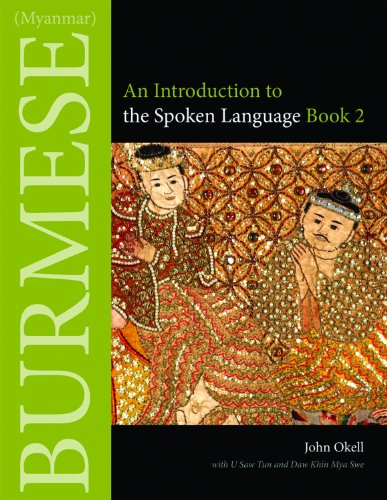Burmese (Myanmar) An Introduction to the Spoken Language, Book 2 [Paperback]