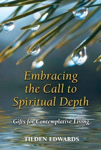 Embracing The Call To Spiritual Depth [Paperback]