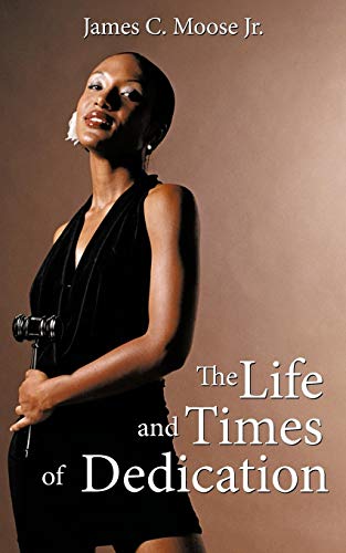 Life and Times of Dedication [Paperback]