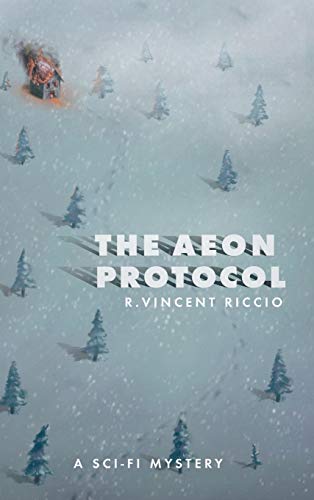 Aeon Protocol  A Science Fiction Mystery [Hardcover]