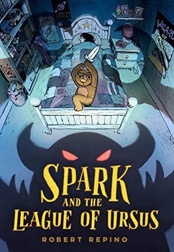 Spark and the League of Ursus A Novel [Hardcover]