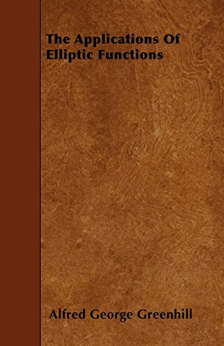 Applications of Elliptic Functions [Paperback]