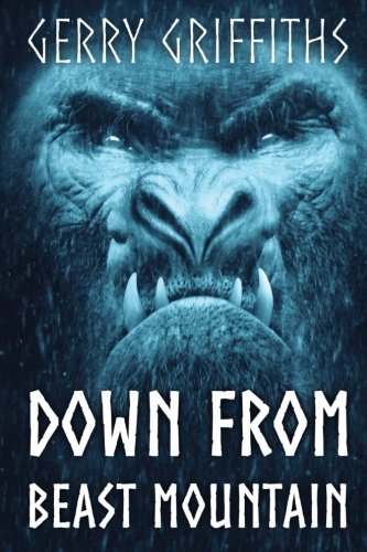 Down from Beast Mountain [Paperback]