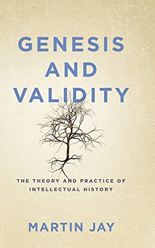 Genesis and Validity The Theory and Practice of Intellectual History [Hardcover]