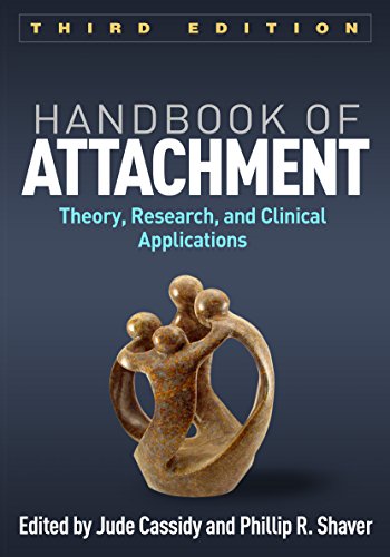 Handbook of Attachment Theory, Research, and Clinical Applications [Hardcover]