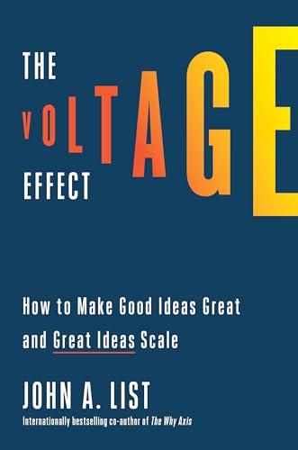 The Voltage Effect How to Make Good Ideas Great and Great Ideas Scale [Hardcover]