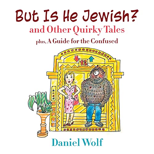 But Is He Jewish And Other Quirky Tales