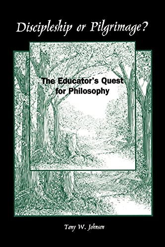 Discipleship Or Pilgrimage The Educator's Quest For Philosophy (suny Series, P [Paperback]