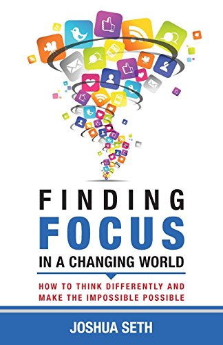 Finding Focus In A Busy World How To Tune Out The Noise And Work Well Under Pre [Paperback]