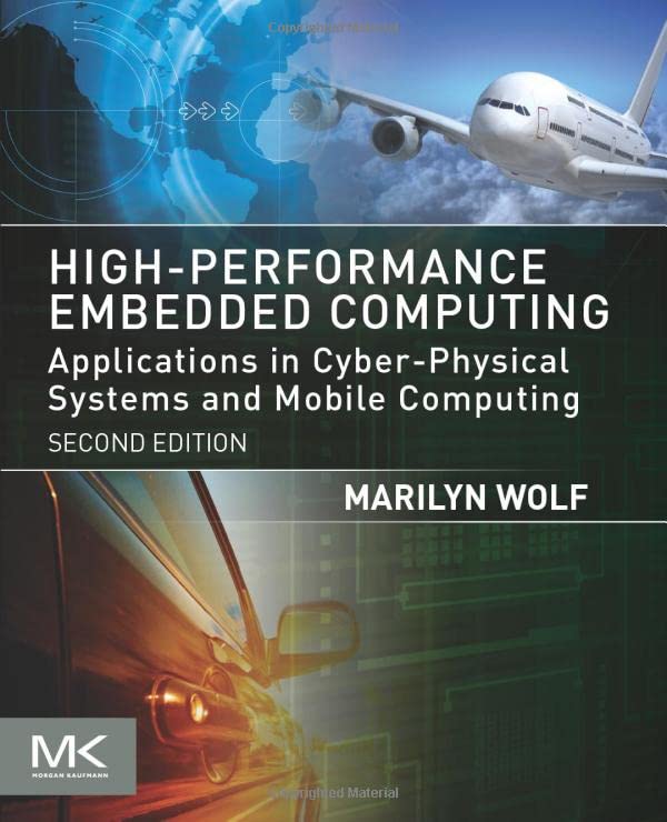 High-Performance Embedded Computing Applications in Cyber-Physical Systems and  [Paperback]