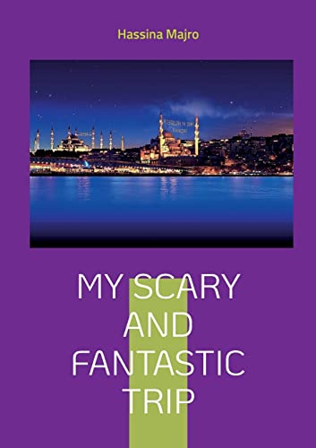 My Scary And Fantastic Trip