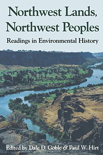 Northwest Lands, Northwest Peoples Readings In Environmental History (columbia  [Paperback]