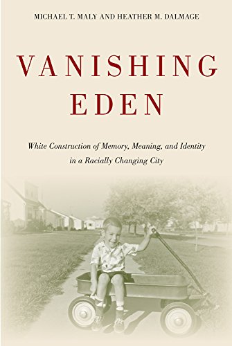 Vanishing Eden White Construction of Memory, Meaning, and Identity in a Raciall [Paperback]
