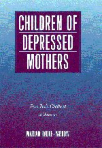 Children of Depressed Mothers From Early Childhood to Maturity [Hardcover]