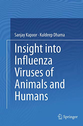 Insight into Influenza Viruses of Animals and Humans [Paperback]