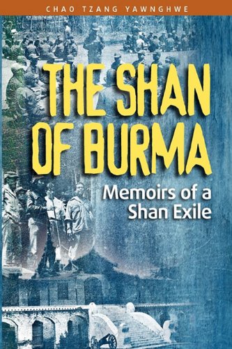 The Shan Of Burma Memoirs Of A Shan Exile [Paperback]