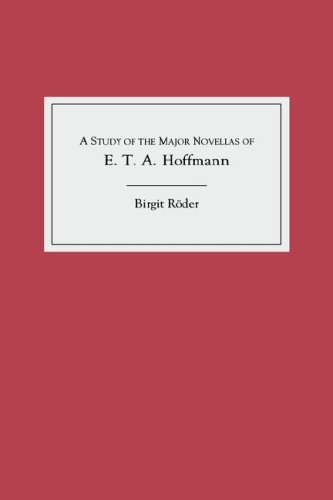 Study of the Major Novellas of E. T. A. Hoffmann [Hardcover]