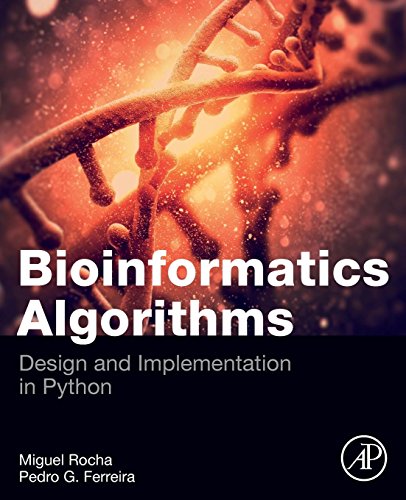 Bioinformatics Algorithms Design and Implementation in Python [Paperback]