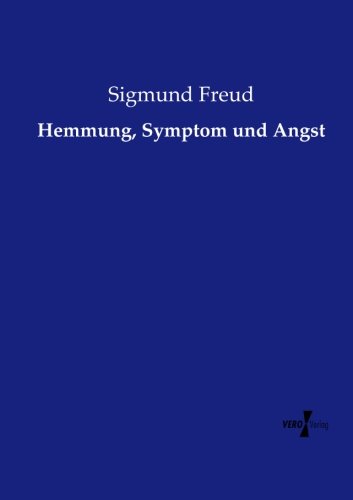 Hemmung, Symptom Und Angst (german Edition) [Paperback]