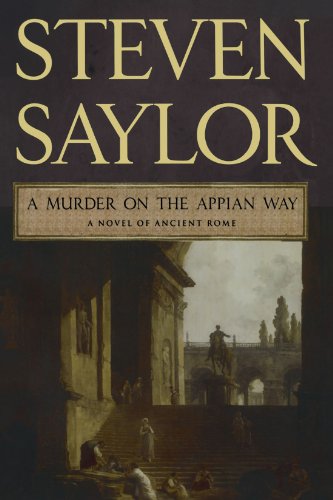 A Murder on the Appian Way A Novel of Ancient Rome [Paperback]