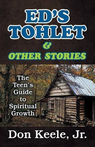 Ed's Tohlet And Other Stories The Teen's Guide To Spiritual Growth [Paperback]