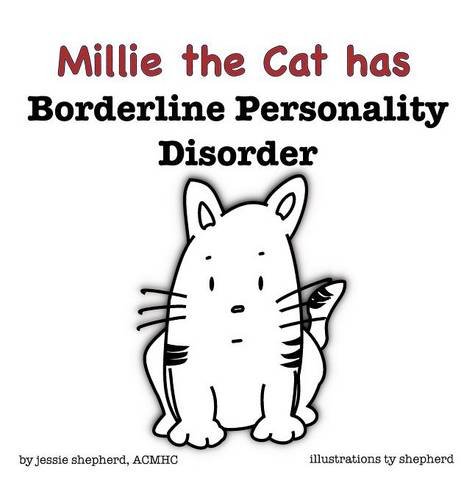 Millie The Cat Has Borderline Personality Disorder [Hardcover]
