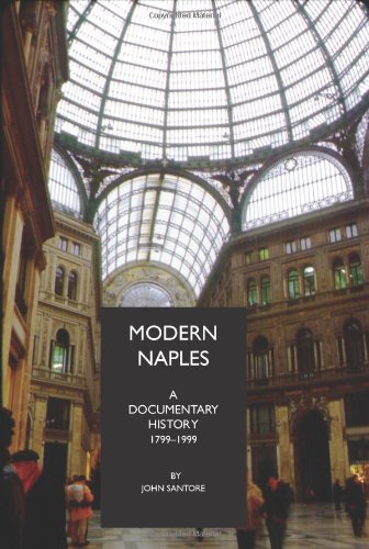 Modern Naples A Documentary History, 1799-1999 (documentary History Of Naples) [Paperback]