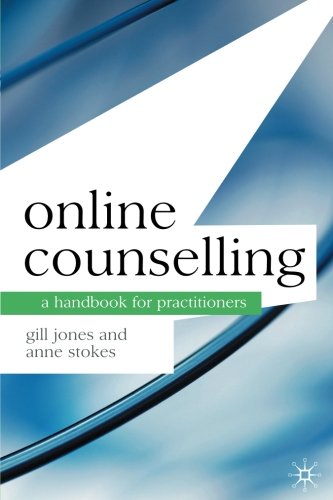 Online Counselling A Handbook for Practitioners [Paperback]