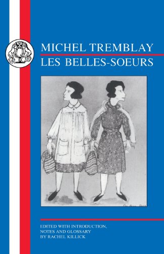 Tremblay Les Belles Soeurs [Paperback]