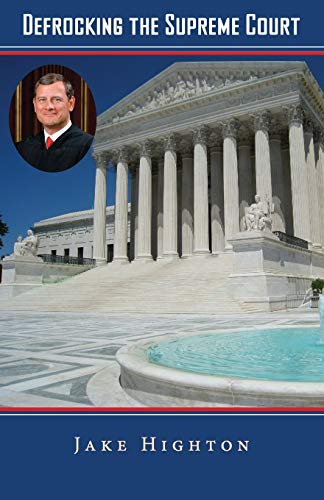 Defrocking The Supreme Court [Paperback]