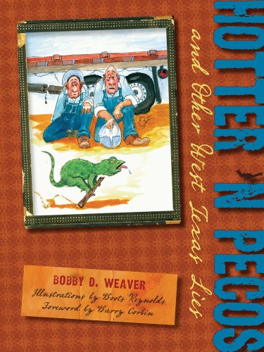 Hotter &146n Pecos And Other West Texas Lies [Paperback]