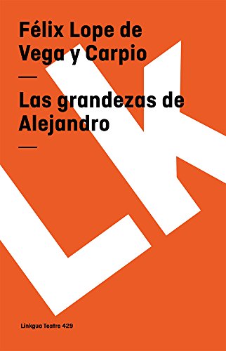 Las grandezas de Alejandro [Paperback]