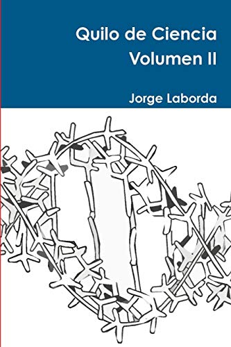 Quilo De Ciencia Volumen Ii (spanish Edition) [Paperback]