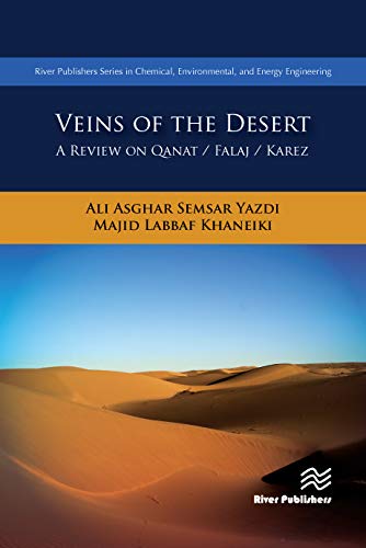 Veins of the Desert  A Review on Qanat / Falaj / Karez [Hardcover]