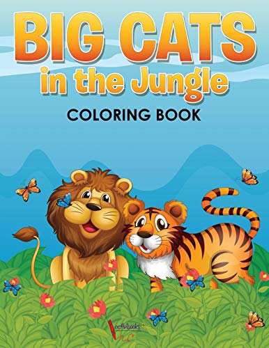Big Cats in the Jungle Coloring Book [Paperback]