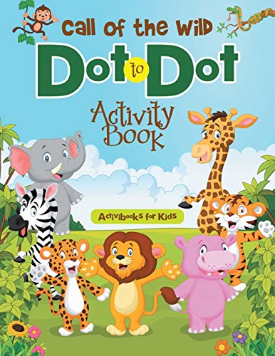 Call of the Wild Dot to Dot Activity Book [Paperback]