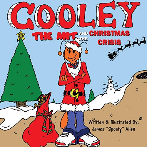 Cooley The Ant And The Christmas Crisis [Paperback]