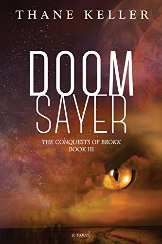 Doomsayer  The Conquests of Brokk [Paperback]